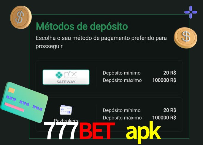 O cassino 777bet apk oferece uma grande variedade de métodos de pagamento